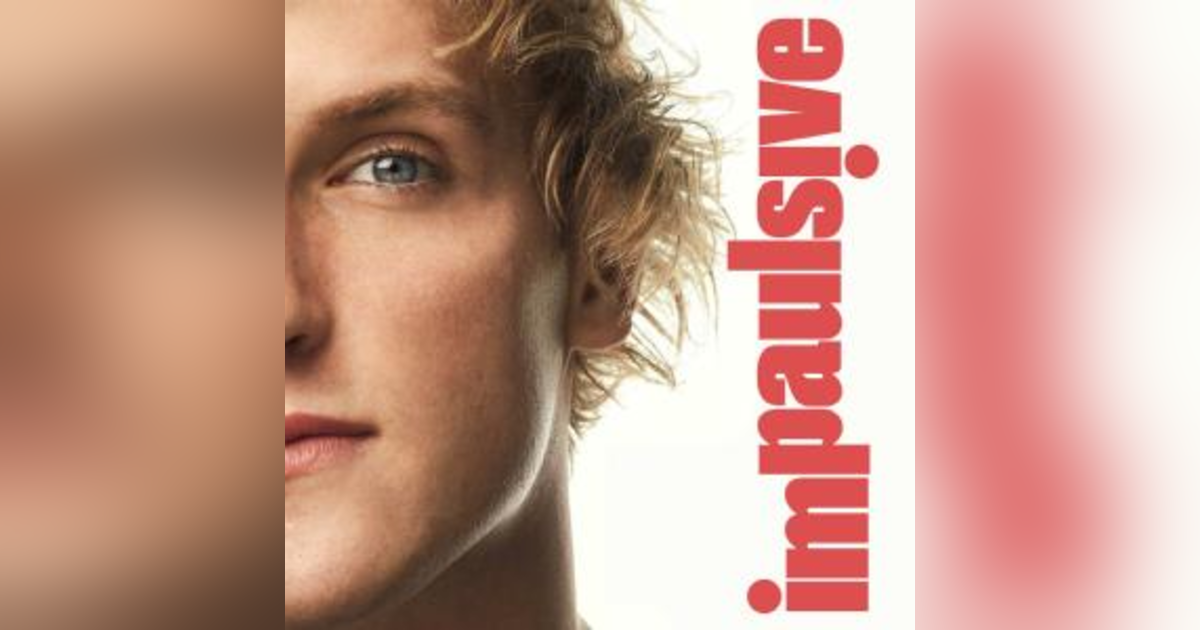 Impaulsive with Logan Paul Impaulsive with Logan Paul