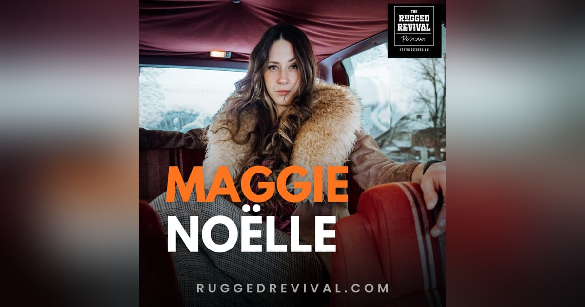 Maggie Noëlle - Magnolia Boulevard’s Powerful Frontwoman | Appalachian Soul | Rugged Revival Maggie Noëlle - Magnolia Boulevard’s Powerful Frontwoman | Appalachian Soul | Rugged Revival