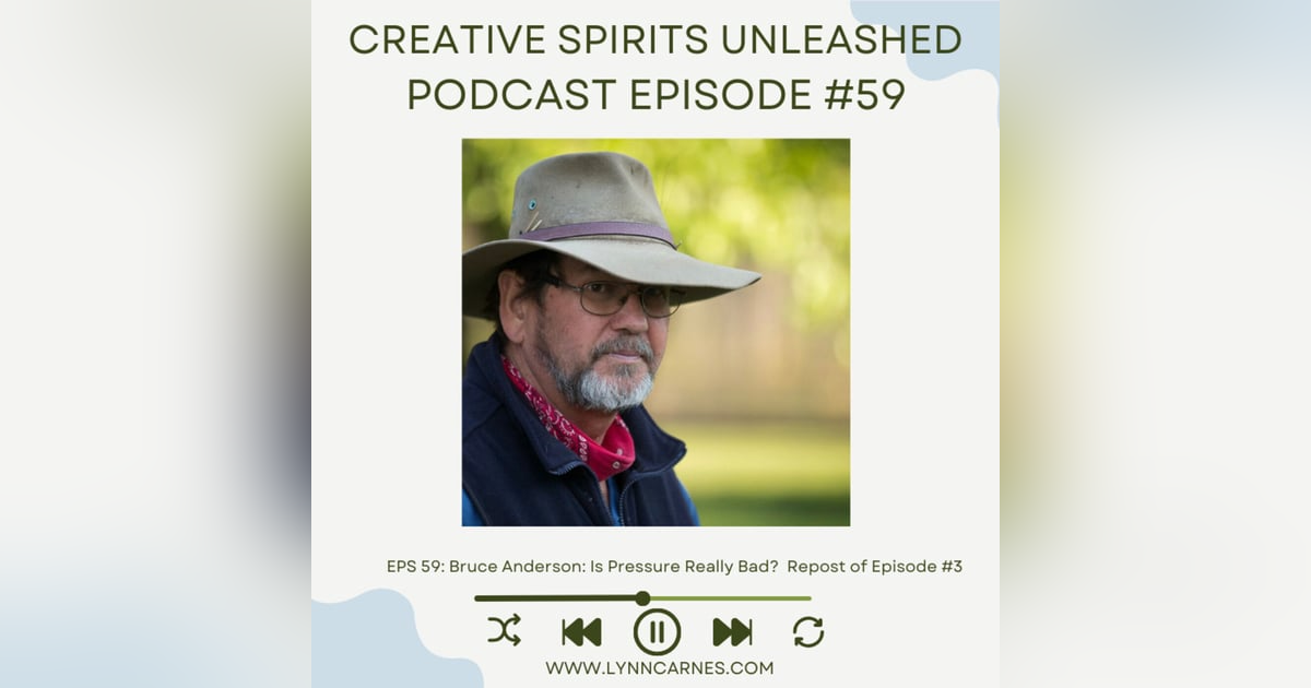 #59 Bruce Anderson: Is Pressure Really Bad #59 Bruce Anderson: Is Pressure Really Bad