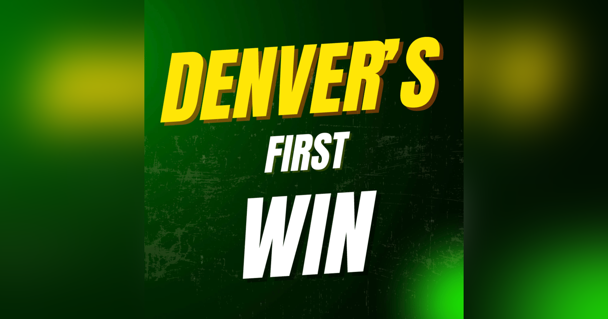 Kössler Makes History. Denver Gets Its First Win. Kössler Makes History. Denver Gets Its First Win.
