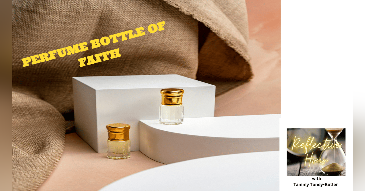 A Perfume Bottle of Faith A Perfume Bottle of Faith