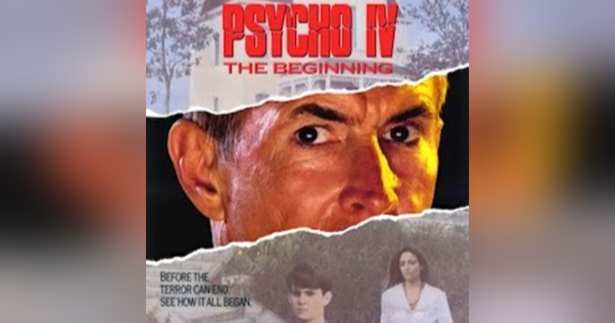 PSYCHO IV: THE BEGINNING PSYCHO IV: THE BEGINNING