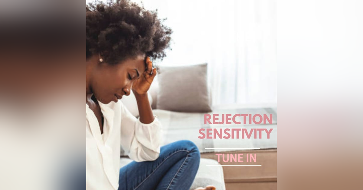 REJECTION SENSITIVITY REJECTION SENSITIVITY