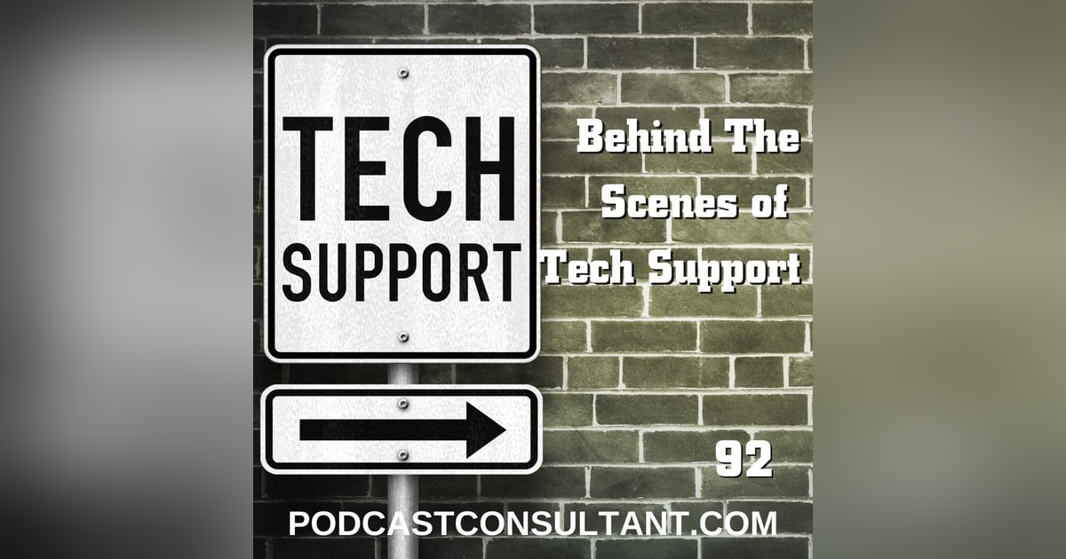 Behind the Scenes of Podcast Tech Support Behind the Scenes of Podcast Tech Support