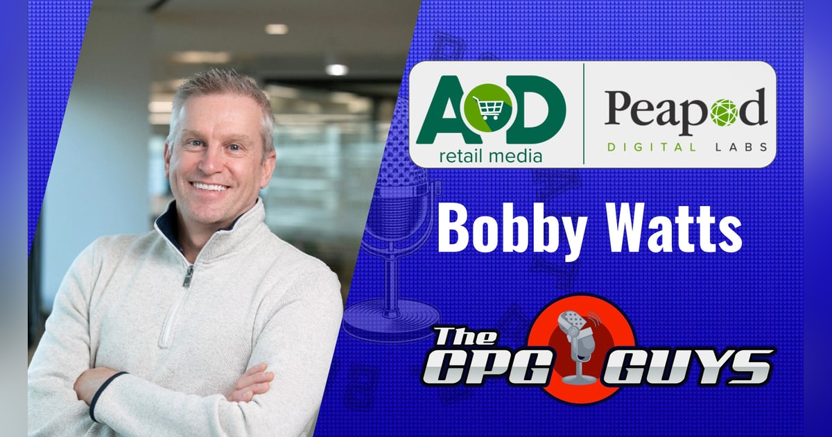 AD Retail Media with Peapod Digital Labs’ Bobby Watts AD Retail Media with Peapod Digital Labs’ Bobby Watts