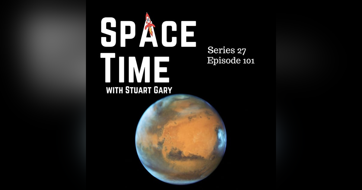 S27E101: Mars' Hidden Oceans, Galactic Clusters' Growth, and Aussie Satellites Aboard ISS S27E101: Mars' Hidden Oceans, Galactic Clusters' Growth, and Aussie Satellites Aboard ISS