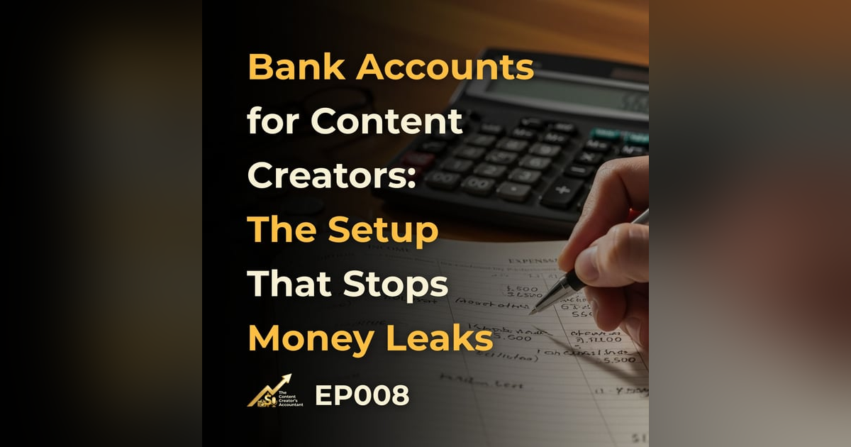 Bank Accounts for Content Creators: The Setup That Stops Money Leaks Bank Accounts for Content Creators: The Setup That Stops Money Leaks