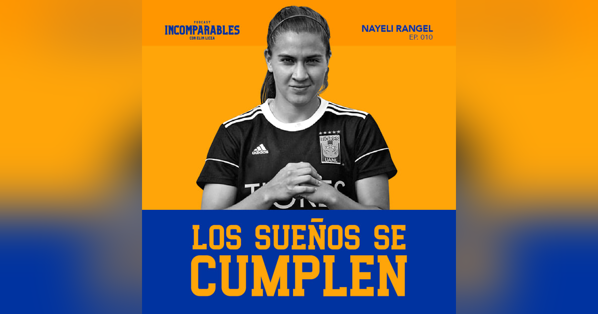 010 | Los sueños se cumplen | Nayeli Rangel 010 | Los sueños se cumplen | Nayeli Rangel