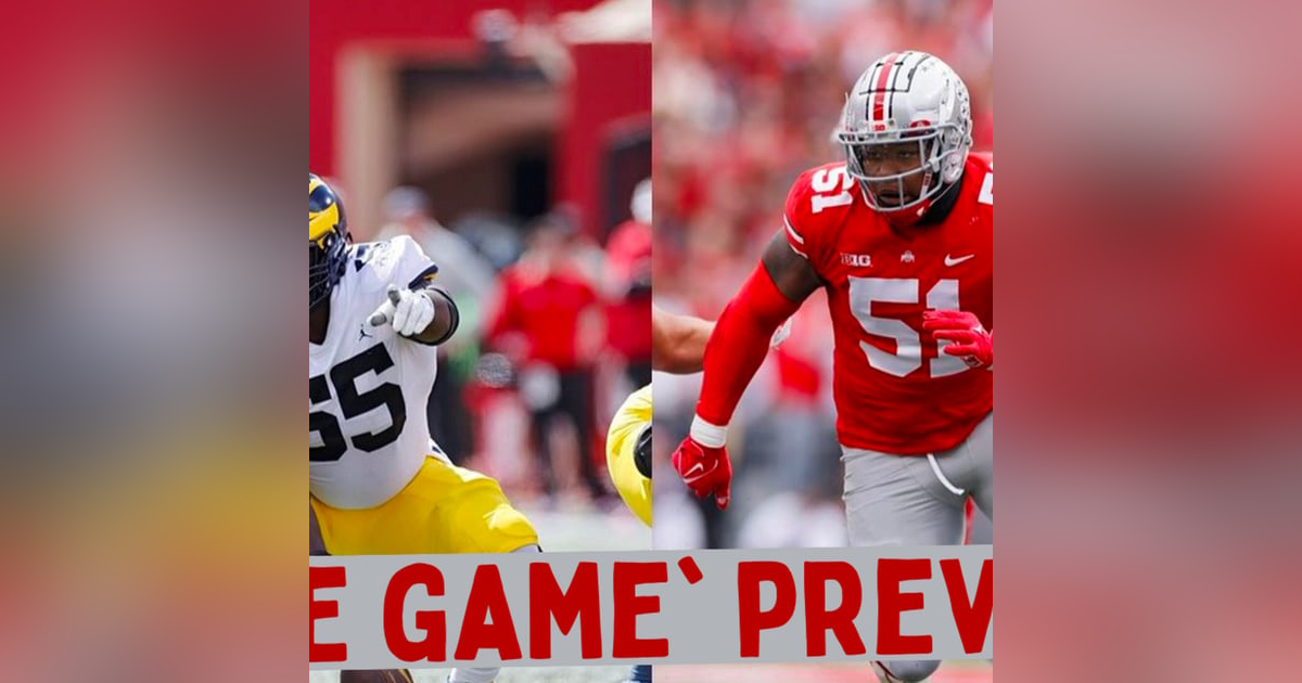 #OhioState vs. #Michigan Preview | #TheGame #OhioState vs. #Michigan Preview | #TheGame