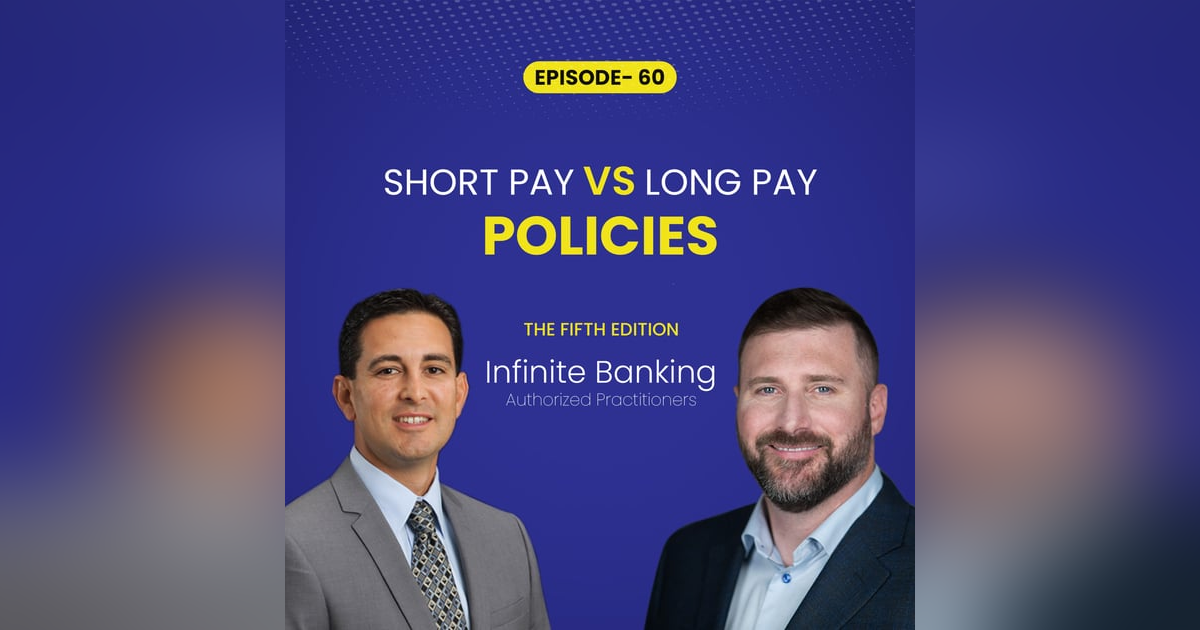 Showdown: Short Pay vs. Long Pay Whole Life Policies Showdown: Short Pay vs. Long Pay Whole Life Policies