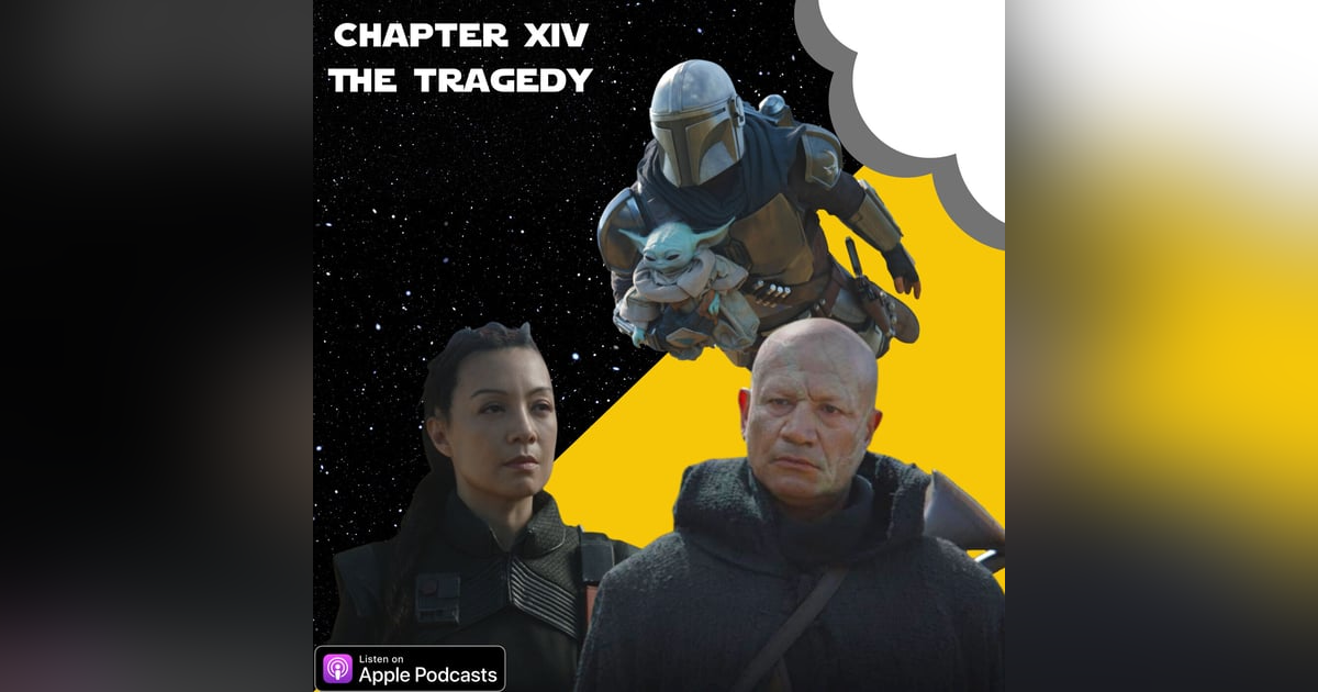 The Mandalorian Chapter 14: The Tragedy | Star Wars The Mandalorian Chapter 14: The Tragedy | Star Wars