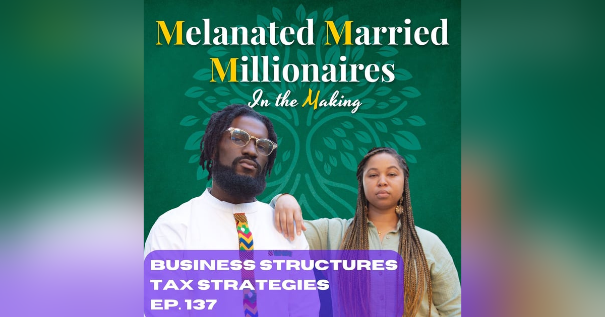 Business Structures and Tax Strategies | The M4 Show Ep. 137 Business Structures and Tax Strategies | The M4 Show Ep. 137