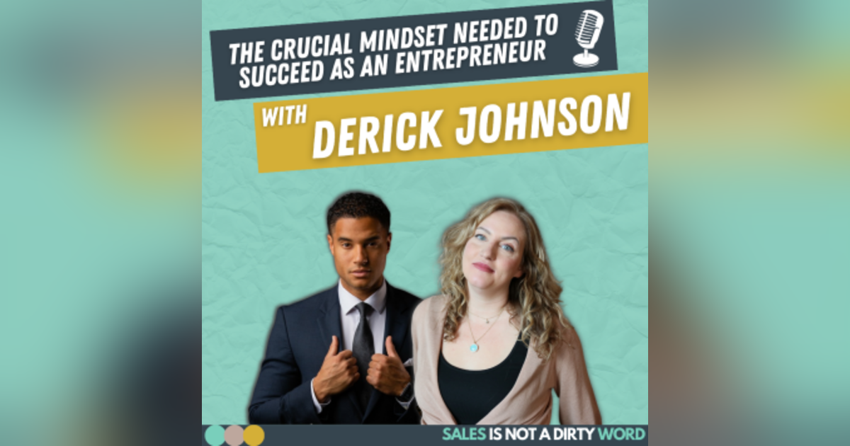 The Crucial Mindset Needed To Succeed As an Entrepreneur The Crucial Mindset Needed To Succeed As an Entrepreneur