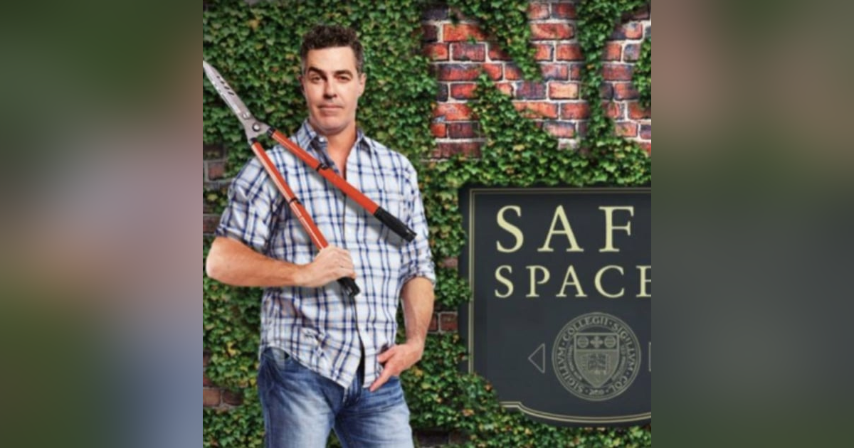 Adam Carolla, The Man Show (Jimmy Kimmel), Loveline (Dr. Drew), Movie out “No Safe Spaces (about free speech), author 4 books most recent “D Adam Carolla, The Man Show (Jimmy Kimmel), Loveline (Dr. Drew), Movie out “No Safe Spaces (about free speech), author 4 books most recent “D