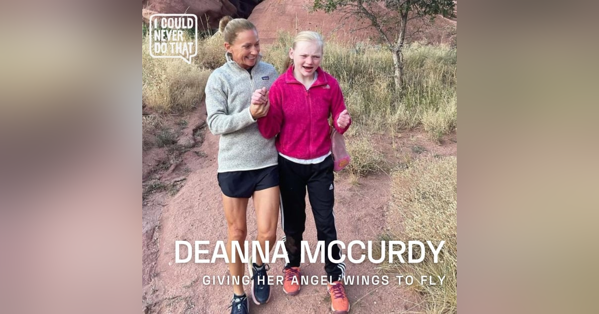 82 Deanna McCurdy - Giving Her Angel the Wings to Fly 82 Deanna McCurdy - Giving Her Angel the Wings to Fly