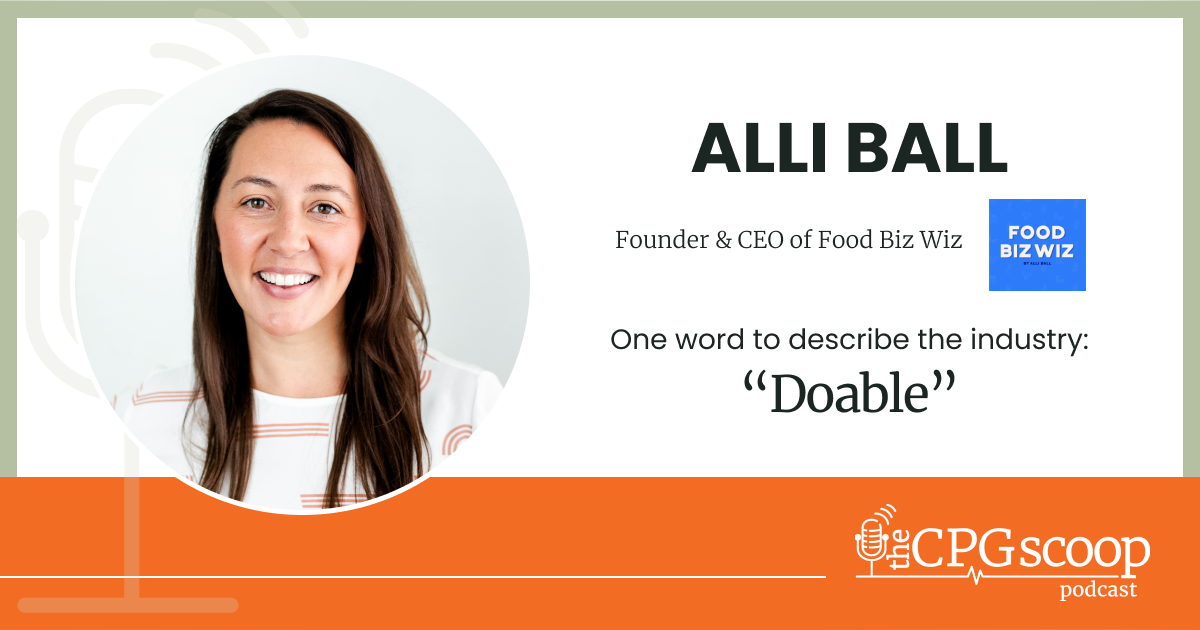 Alli Ball: Founder & CEO, Food Biz Wiz Alli Ball: Founder & CEO, Food Biz Wiz