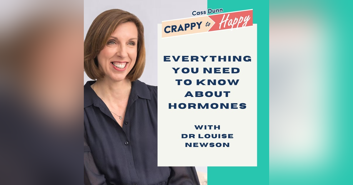 What Every Woman Needs to Know about Hormones with Dr Louise Newson (Part 2) What Every Woman Needs to Know about Hormones with Dr Louise Newson (Part 2)