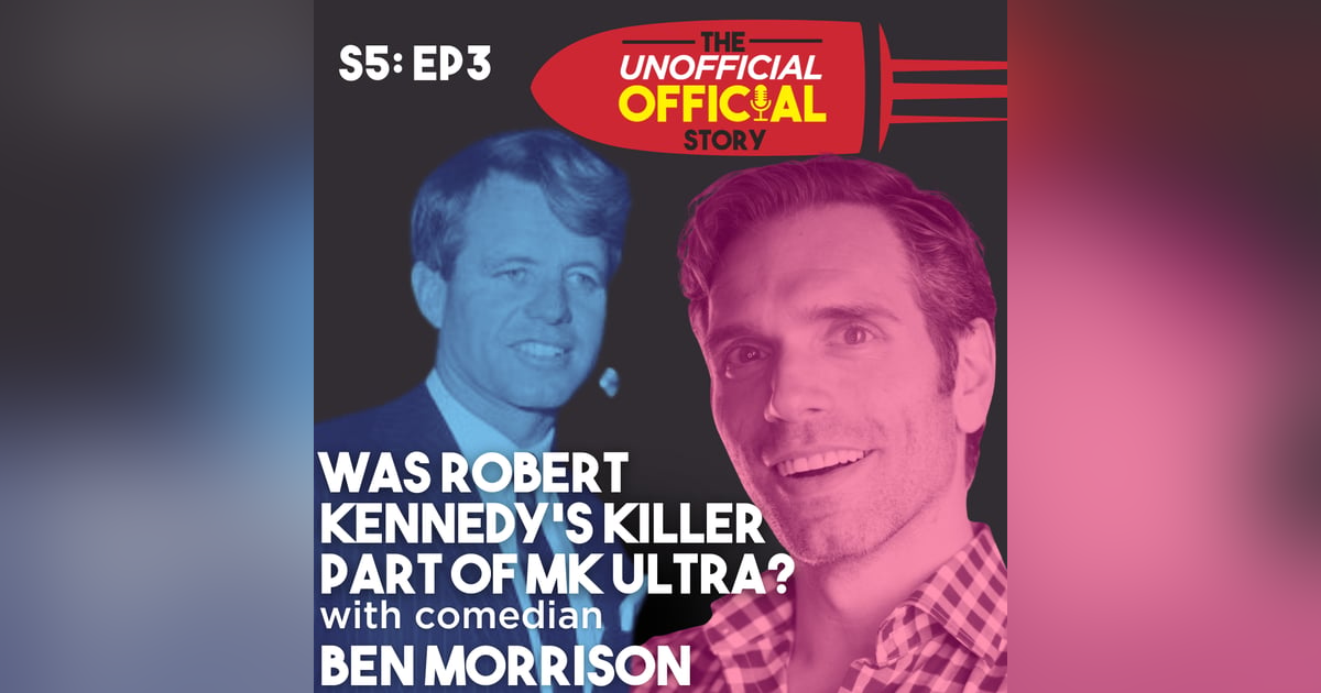 S2E3 Mind Control, RFK, and MKUltra with Comedian Ben Morrison! S2E3 Mind Control, RFK, and MKUltra with Comedian Ben Morrison!