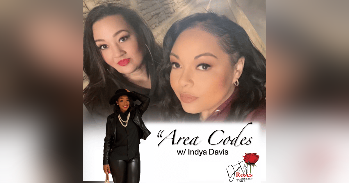 Different Area Codes w/ Indya Davis Different Area Codes w/ Indya Davis