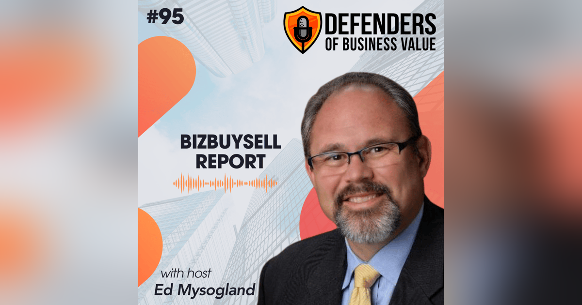 EP 95: Q2 Market Insights from BizBuySell EP 95: Q2 Market Insights from BizBuySell