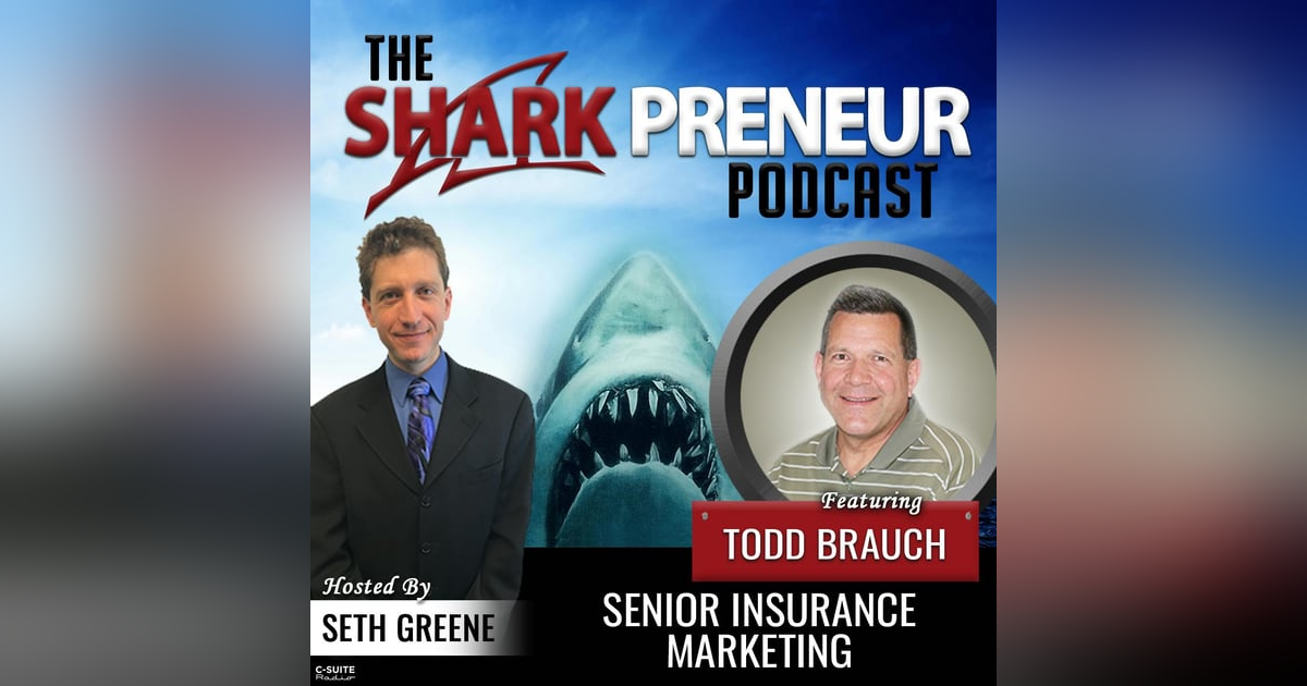 822: Senior Insurance Marketing , Todd Brauch, Senior Insurance Marketing 822: Senior Insurance Marketing , Todd Brauch, Senior Insurance Marketing