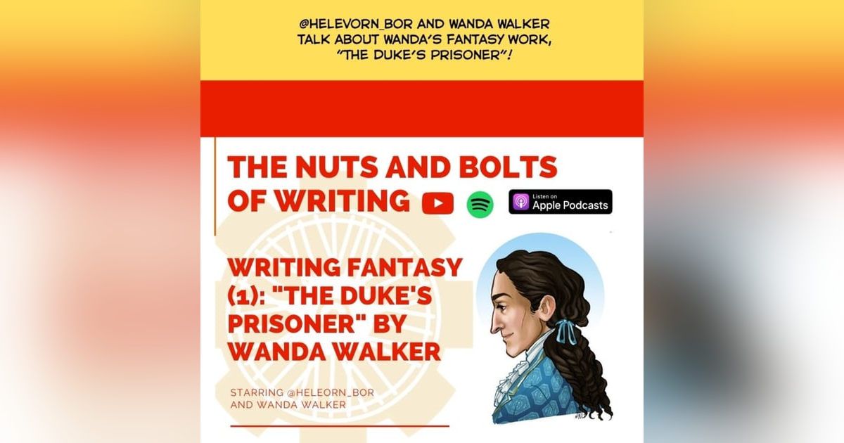 EP 26: Writing Fantasy (1) - Helevorn and Wanda Walker EP 26: Writing Fantasy (1) - Helevorn and Wanda Walker