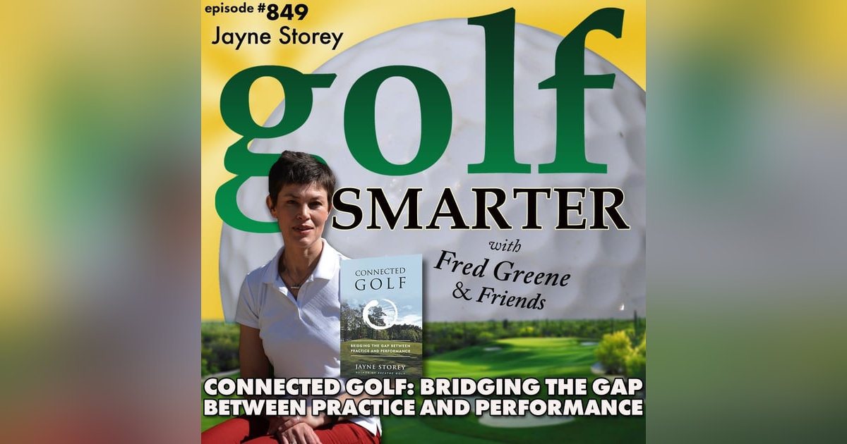 Connected Golf: Bridging The Gap Between Practice & Performance | golf SMARTER #849 Connected Golf: Bridging The Gap Between Practice & Performance | golf SMARTER #849