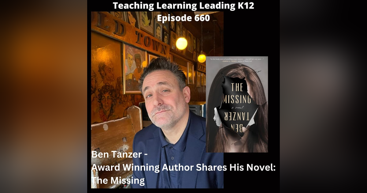 Ben Tanzer - Award Winning Author Shares his Novel: The Missing - 660 Ben Tanzer - Award Winning Author Shares his Novel: The Missing - 660