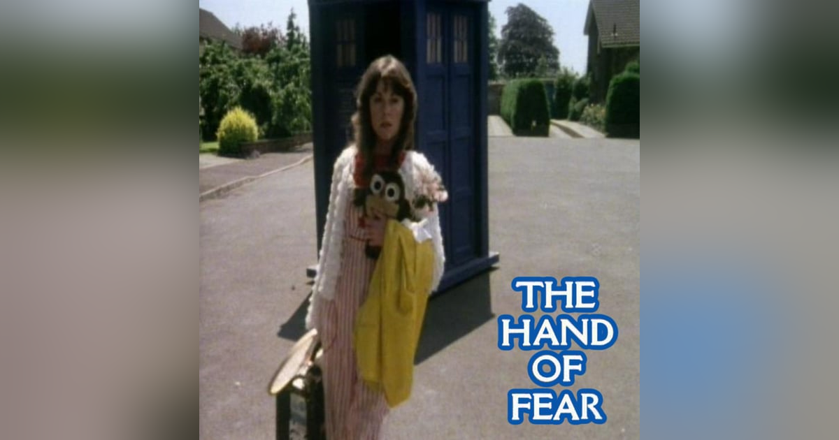 Travel Broadens the Mind - "The Hand of Fear" Travel Broadens the Mind - "The Hand of Fear"