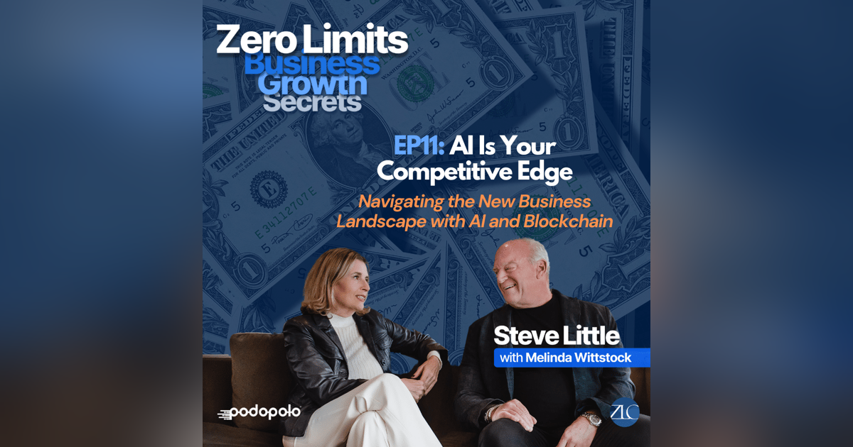 EP11 AI Is Your Competitive Edge: Navigating with New Business Landscape with AI and Blockchain EP11 AI Is Your Competitive Edge: Navigating with New Business Landscape with AI and Blockchain