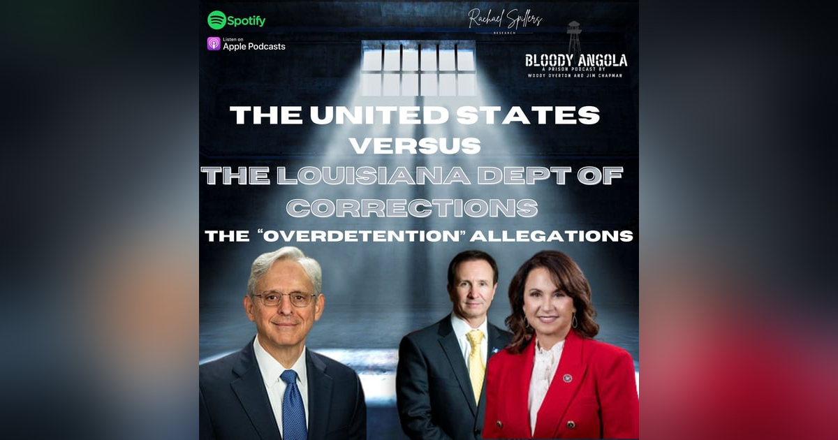 Overdetention: The United States of America v/s Louisiana D.O.C. Overdetention: The United States of America v/s Louisiana D.O.C.