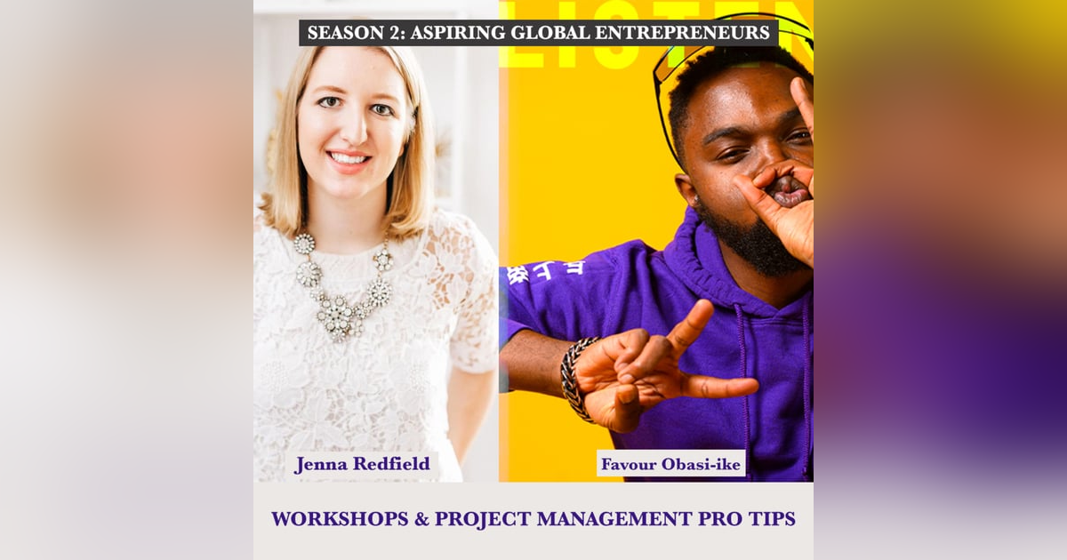 (A.G.E) Workshops & Project Management Pro Tips with Jenna Redfield ๐โ๐พ - 110 (A.G.E) Workshops & Project Management Pro Tips with Jenna Redfield ๐โ๐พ - 110