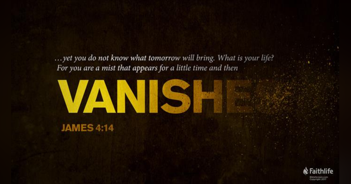 We Do Not Know The Future! #93 Reading James 4. + The Danger of Worldliness. We Do Not Know The Future! #93 Reading James 4. + The Danger of Worldliness.