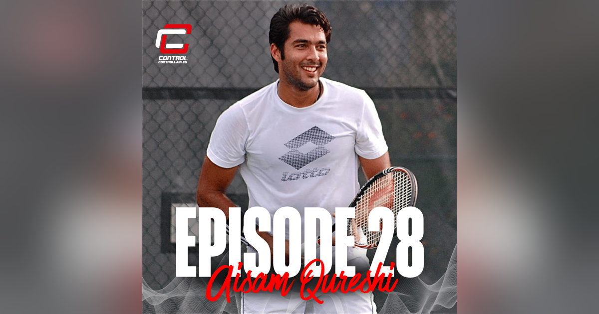 Episode 28: Aisam Qureshi - Humanity first.. Tennis second! Episode 28: Aisam Qureshi - Humanity first.. Tennis second!