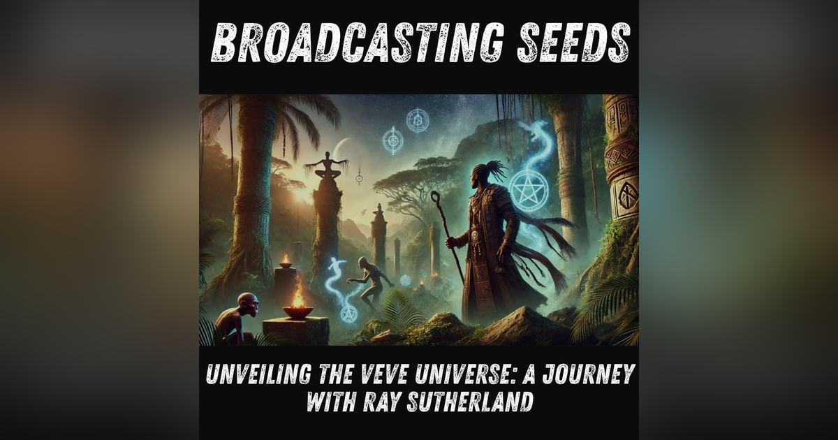 Unveiling the Veve Universe: A Journey with Ray Sutherland Unveiling the Veve Universe: A Journey with Ray Sutherland