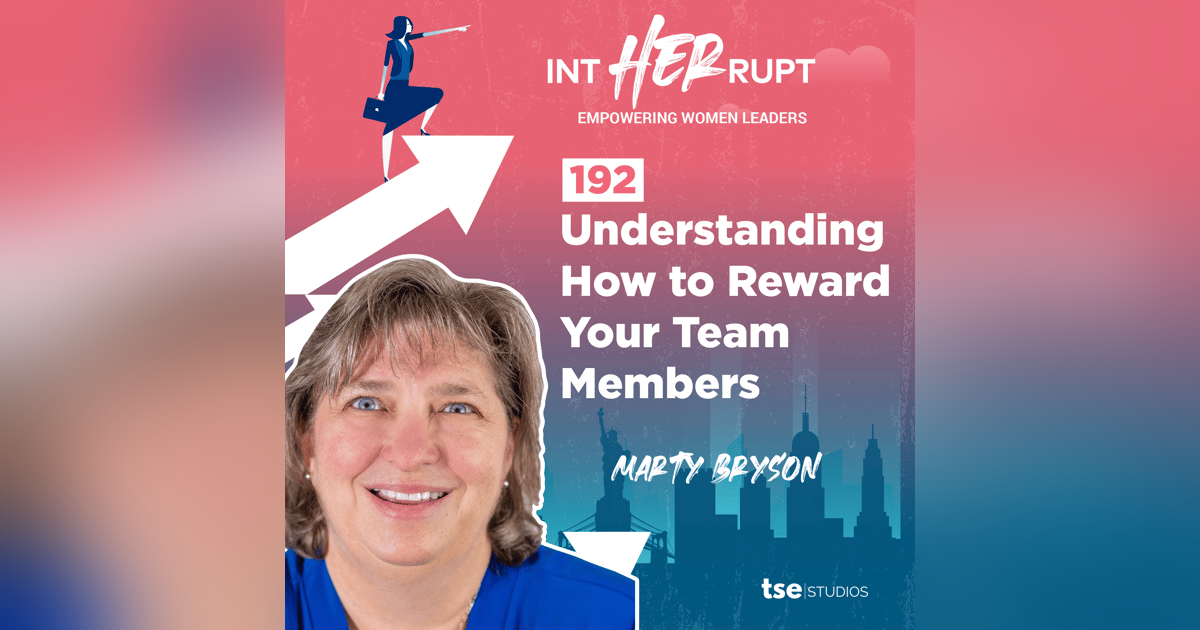 INT 192 - Understanding How to Reward Your Team Members INT 192 - Understanding How to Reward Your Team Members