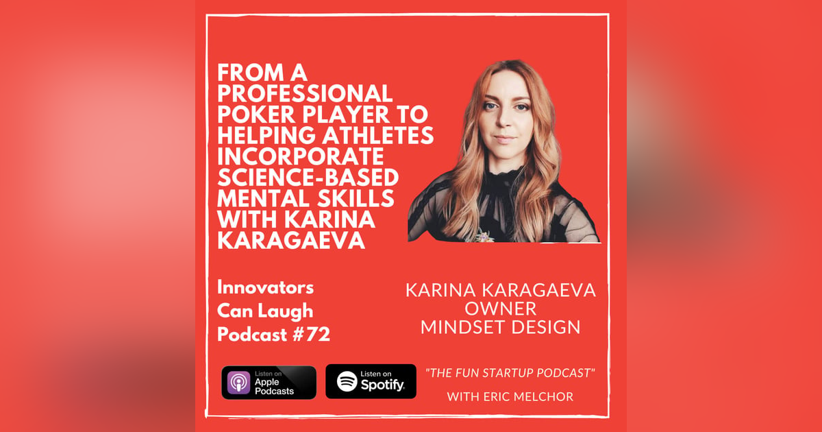 From a Professional Poker Player to helping athletes incorporate science-based mental skills with Karina Karagaeva From a Professional Poker Player to helping athletes incorporate science-based mental skills with Karina Karagaeva
