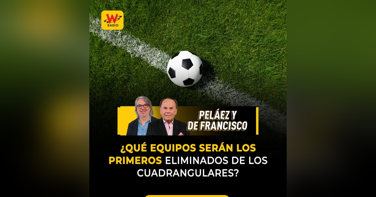 ¿Qué equipos serán los primeros eliminados de los cuadrangulares? ¿Qué equipos serán los primeros eliminados de los cuadrangulares?