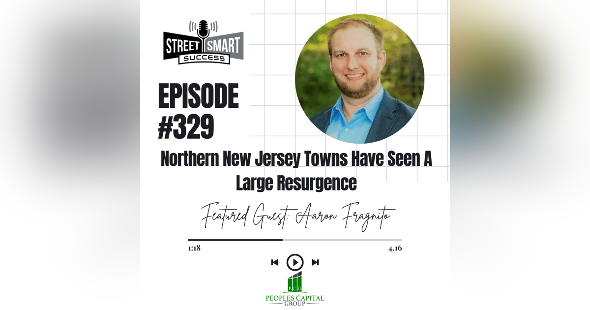 329: Northern New Jersey Towns Have Seen A Large Resurgence 329: Northern New Jersey Towns Have Seen A Large Resurgence