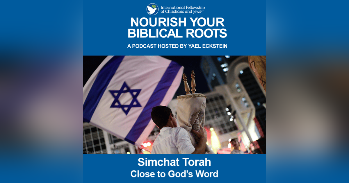 Simchat Torah—Close to God’s Word Simchat Torah—Close to God’s Word