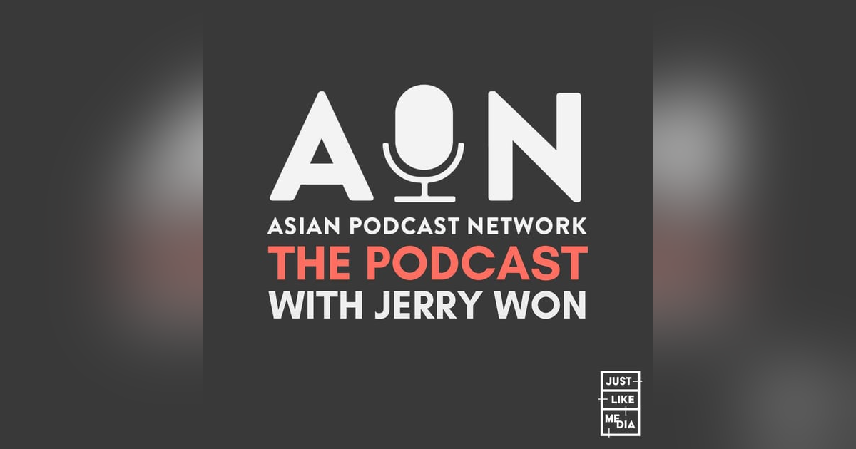 Asian Podcast Network: The Podcast Asian Podcast Network: The Podcast