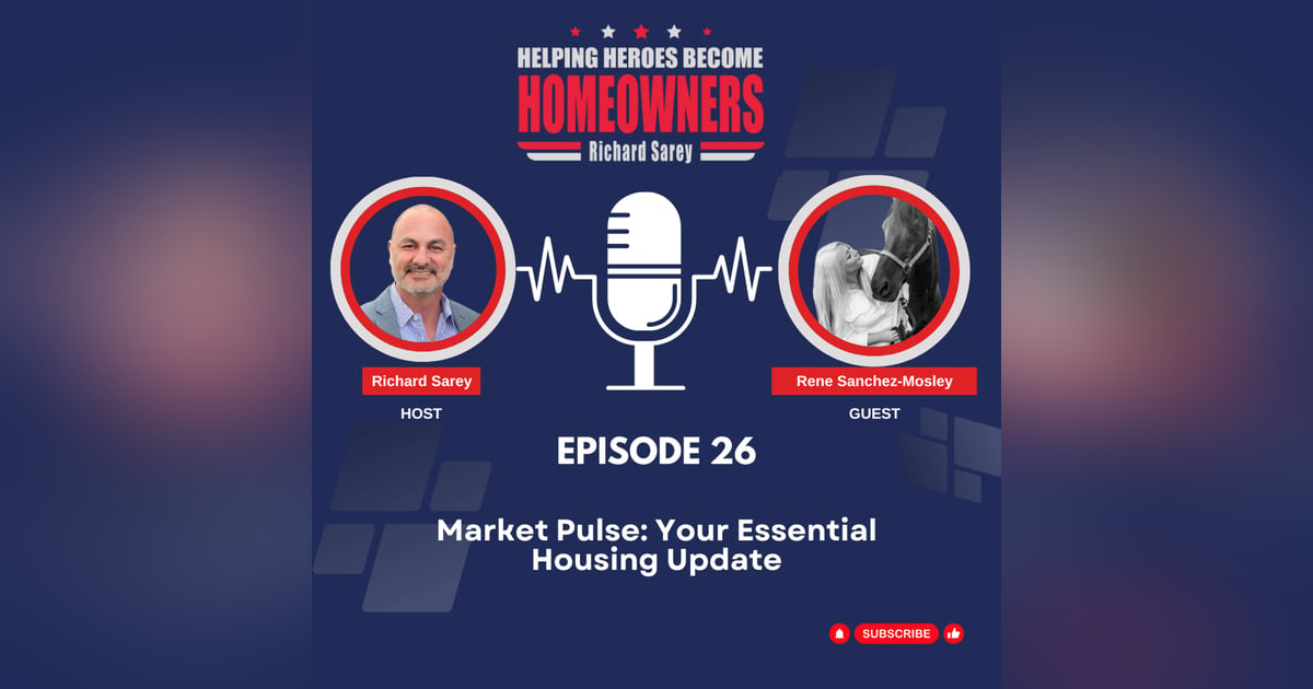 Episode 26: Market Pulse: Your Essential Housing Update Episode 26: Market Pulse: Your Essential Housing Update