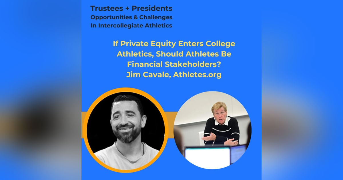 If Private Equity Enters College Athletics, Should Athletes Be Financial Stakeholders? If Private Equity Enters College Athletics, Should Athletes Be Financial Stakeholders?