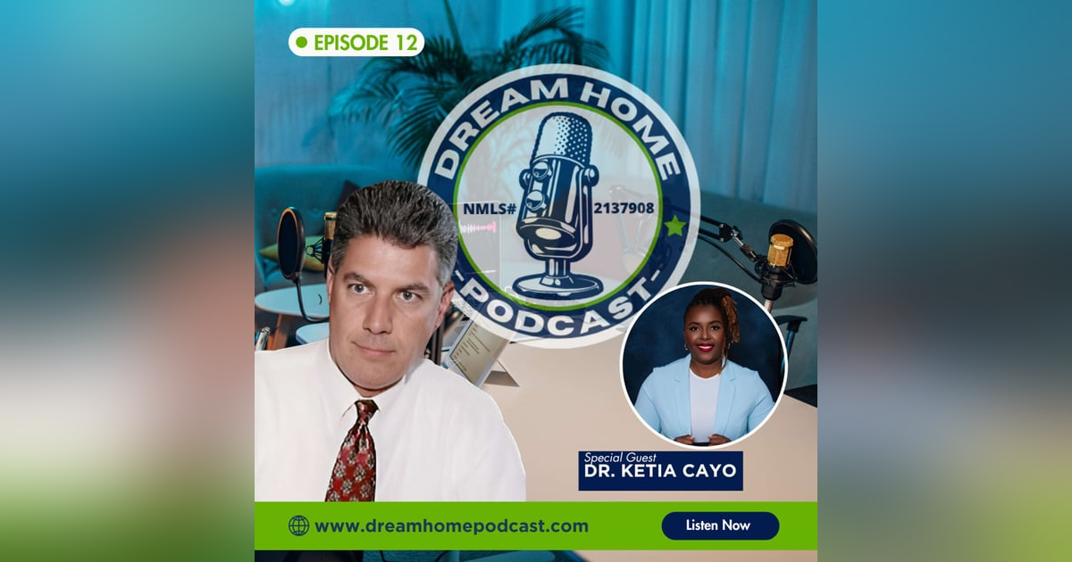 Episode 12: The Real Reason Buyers Flock to Dr. Ketia Cayo — And What She Does Differently! Episode 12: The Real Reason Buyers Flock to Dr. Ketia Cayo — And What She Does Differently!