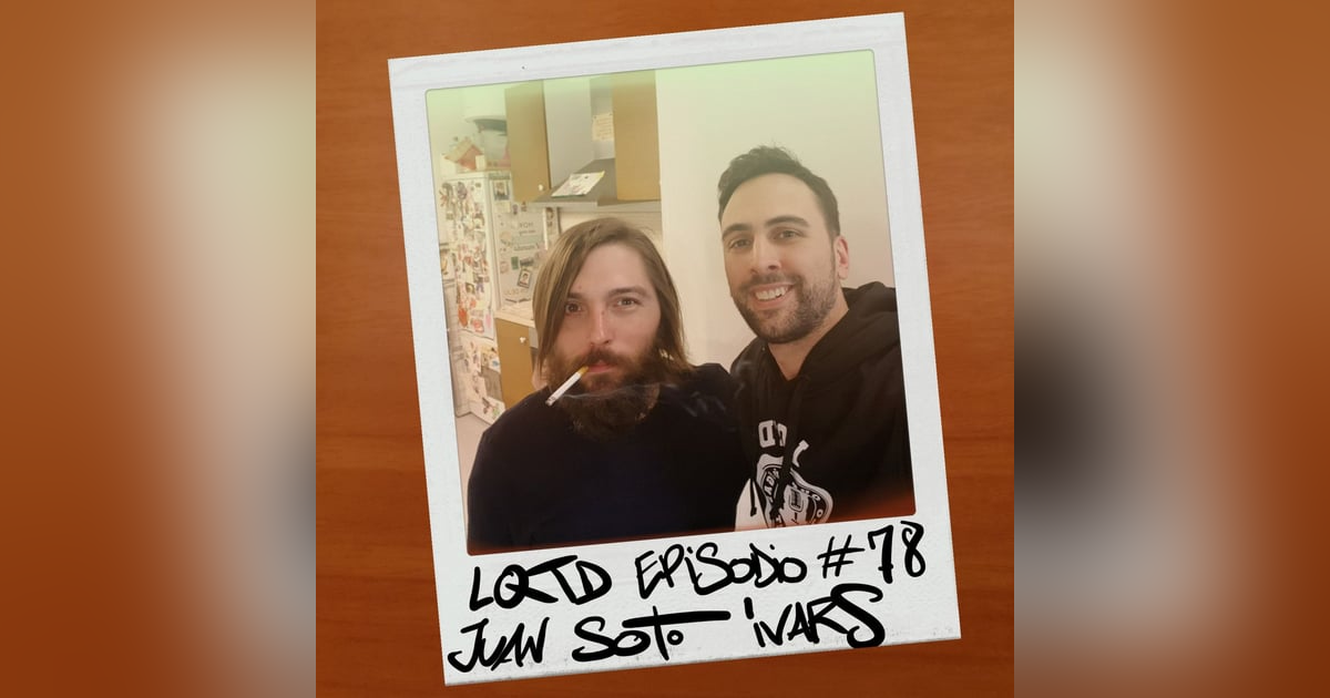 #78: Juan Soto Ivars - El periodista radiactivo #78: Juan Soto Ivars - El periodista radiactivo