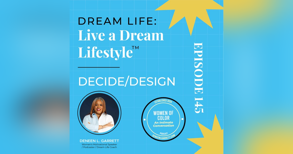 Dream Life: Living a Dream Lifestyle: Step 3 - Decide Dream Life: Living a Dream Lifestyle: Step 3 - Decide