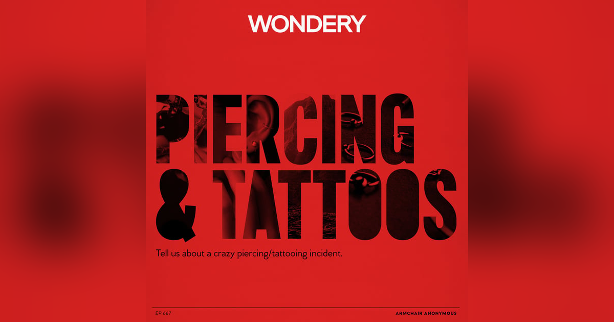 Armchair Anonymous: Piercing & Tattoos Armchair Anonymous: Piercing & Tattoos