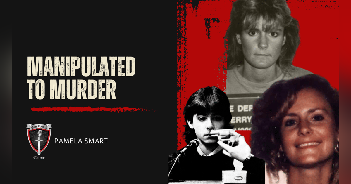S8 Ep319: Manipulated to Murder: Pamela Smart S8 Ep319: Manipulated to Murder: Pamela Smart