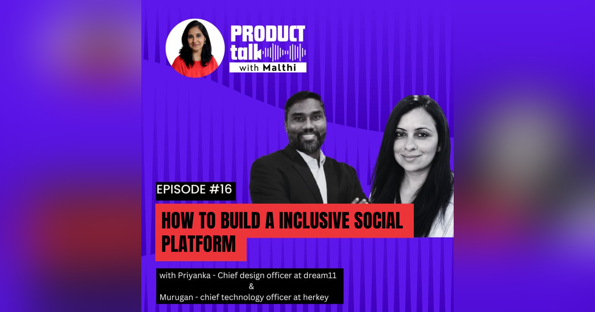 Episode 16 : How to build Inclusive Social Platforms Episode 16 : How to build Inclusive Social Platforms