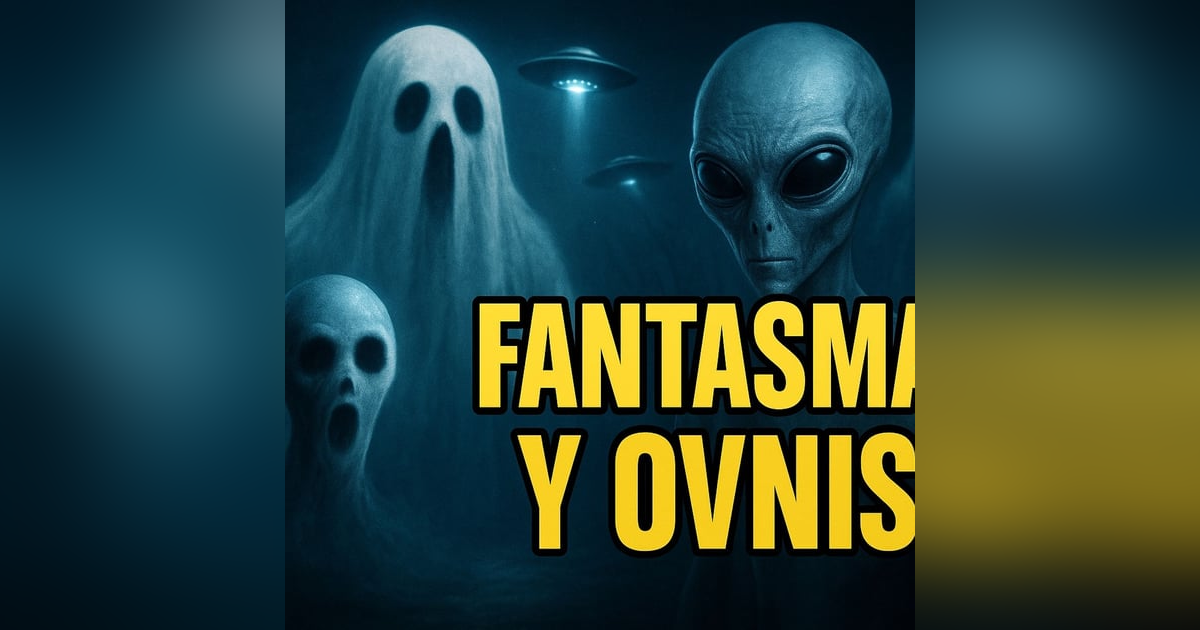 Historias de Miedo Septiembre 9 de 2025 FANTASMAS Y OVNIS Historias de Miedo Septiembre 9 de 2025 FANTASMAS Y OVNIS